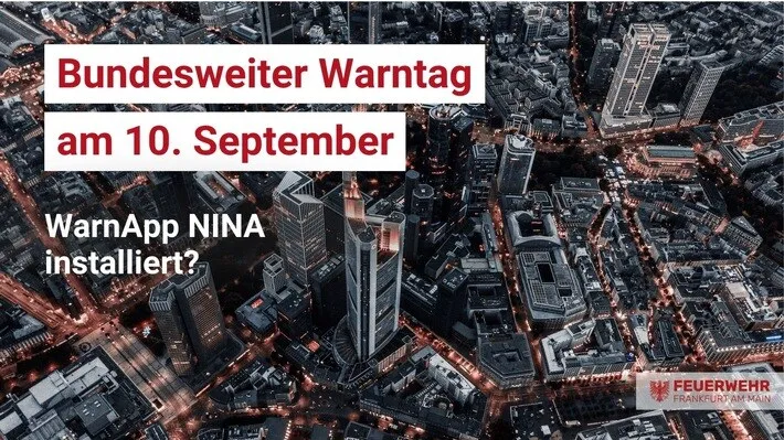 Bundesweiter Warntag Frankfurt Feuerwehreinsatz